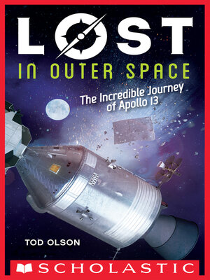 cover image of Lost in Outer Space: The Incredible Journey of Apollo 13